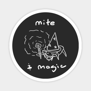 mite & magic (white!) Magnet